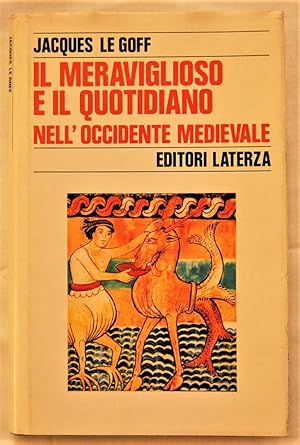 IL MERAVIGLIOSO E IL QUOTIDIANO NELL'OCCIDENTE MEDIEVALE.