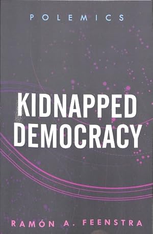 Imagen del vendedor de Kidnapped Democracy a la venta por GreatBookPrices