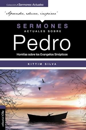 Seller image for Sermones actuales sobre Pedro / Current Sermons on Peter : Homilias sobre los evangelios sinopticos -Language: spanish for sale by GreatBookPrices