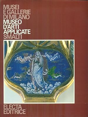Bild des Verkufers fr Museo d'Arti Applicate: Smalti zum Verkauf von Librodifaccia