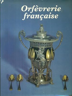 Image du vendeur pour Orfevrerie francaise mis en vente par Librodifaccia