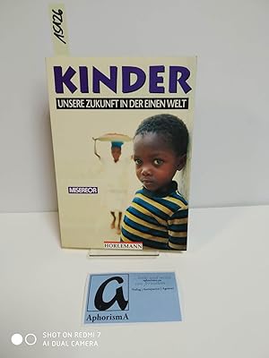 Bild des Verkufers fr Kinder - Unsere Zukunft in der einen Welt. zum Verkauf von AphorismA gGmbH