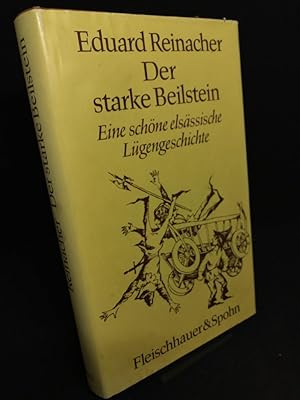 Image du vendeur pour Der starke Beilstein. Eine schne elsssische Lgengeschichte. Illustriert von Frantisek Chochola. (= Schriftsteller und ihre Landschaften). mis en vente par Altstadt-Antiquariat Nowicki-Hecht UG