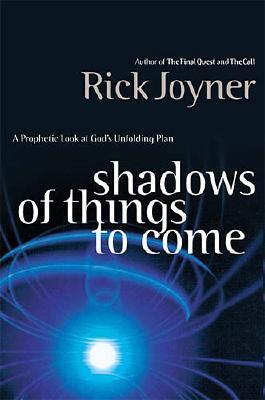 Bild des Verkufers fr Shadows of Things to Come: A Prophetic Look at God's Unfolding Plan (Paperback or Softback) zum Verkauf von BargainBookStores