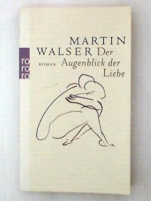 Bild des Verkufers fr Der Augenblick der Liebe zum Verkauf von Leserstrahl  (Preise inkl. MwSt.)