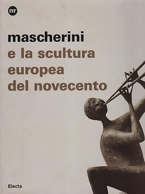 Immagine del venditore per Mascherini e la scultura europea del novecento. venduto da Librodifaccia