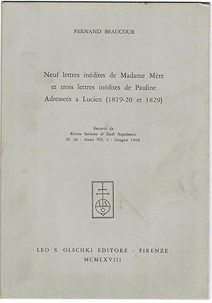 Neuf lettres inédites de Madame Mère et trois lettres inédites de Pauline adressées à Lucien (181...