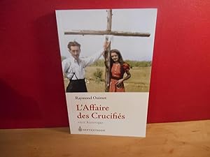 Bild des Verkufers fr L'Affaire des Crucifies zum Verkauf von La Bouquinerie  Dd