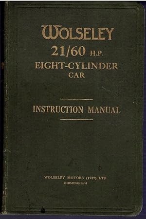 Imagen del vendedor de Instruction Manual for the Wolseley 21/60 H.P. Eight-Cylinder Car a la venta por City Bookshop ABA, ILAB, PBFA