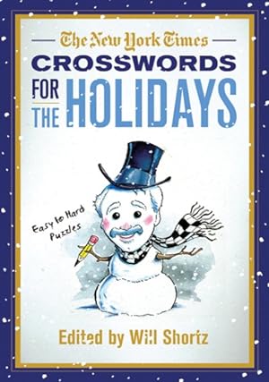 Seller image for New York Times Crosswords for the Holidays : Easy to Hard Puzzles for sale by GreatBookPrices