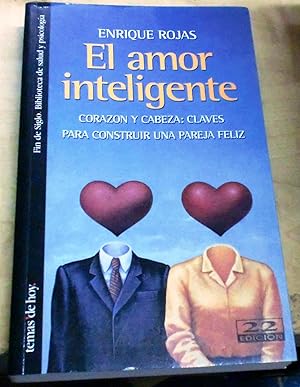 Imagen del vendedor de El amor inteligente. Corazn y cabeza: claves para construir una pareja feliz a la venta por Outlet Ex Libris