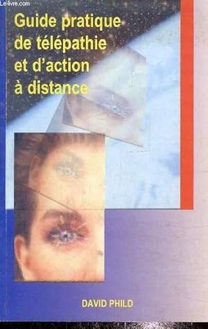 Seller image for Guide pratique de tlpathie et d'action  distance for sale by Le-Livre