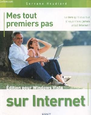 Bild des Verkufers fr Mes tout premiers pas sur Internet- Edition pour Windows Vista zum Verkauf von Le-Livre