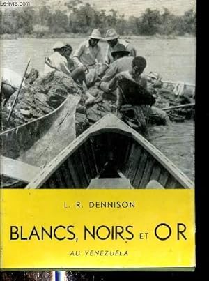 Imagen del vendedor de Blancs, noirs et or Caroni Gold. a la venta por Le-Livre