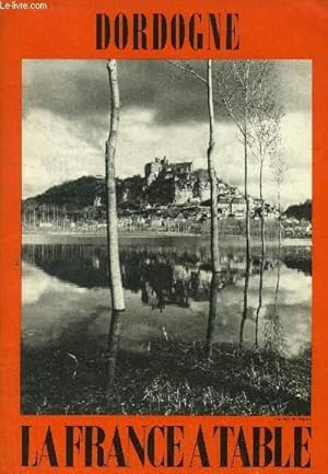 Bild des Verkufers fr La France  table -N 166 - Dcembre 1972 - Dordogne : Prigord - Dordogne-Prigord, Ce n'est qu'une promenade . mais quelle promenade ! - Les volupts de la table prigourdine - Recettes : le Tourain, La poule au pot  la farce noire - les cpes . zum Verkauf von Le-Livre