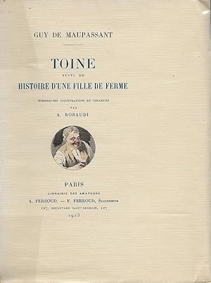 Image du vendeur pour Toine suivi de Histoire d'une fille de ferme. mis en vente par Librairie Les Autodidactes - Aichelbaum