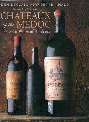 Image du vendeur pour Chateaux of the Medoc : The Great Wines of Bordeaux mis en vente par Pendleburys - the bookshop in the hills