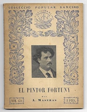 Pintor Fortuny, El. Col-lecció Popular Barcino nº 139 1ª edició