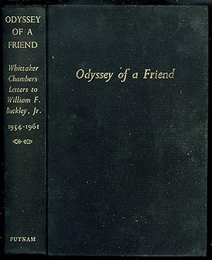 Imagen del vendedor de Odyssey of a Friend: Whittaker Chambers' Letters to William F. Buckley, Jr. , 1954-1961 a la venta por James F. Balsley, Bookseller