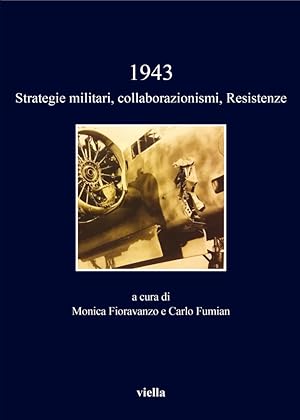 Seller image for 1943. Strategie militari, collaborazionismi, resistenze for sale by Libro Co. Italia Srl