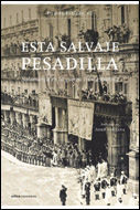 Seller image for ESTA SALVAJE PESADILLA. for sale by Antrtica