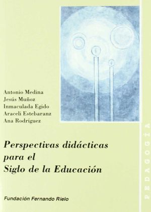 Imagen del vendedor de PERSPECTIVAS DIDCTICAS PARA EL SIGLO DE LA EDUCACIN a la venta por Antrtica