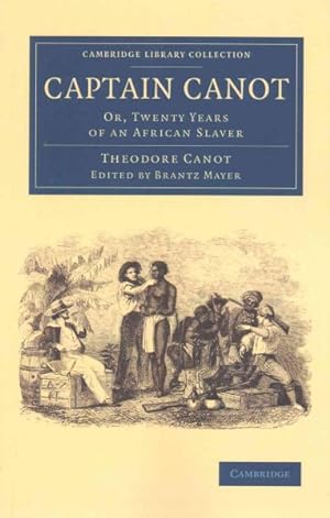 Imagen del vendedor de Captain Canot : Or, Twenty Years of an African Slaver a la venta por GreatBookPrices