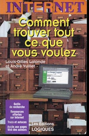 Bild des Verkufers fr Internet : Comment trouver tout ce que vous voulez zum Verkauf von Librairie Le Nord