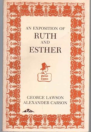 Seller image for AN EXPOSITION OF RUTH AND ESTHER for sale by The Avocado Pit