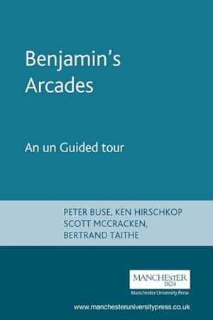 Imagen del vendedor de Benjamin's Arcades : An unGuided Tour a la venta por GreatBookPrices