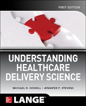 Seller image for Understanding Healthcare Delivery Science for sale by GreatBookPrices