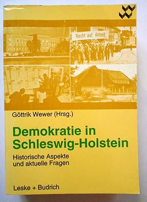 Bild des Verkufers fr Demokratie in Schleswig-Holstein: Historische Aspekte und aktuelle Fragen. Gttrik Wewer (Hrsg.) / Reihe Altenholzer Schriften; Band 5. zum Verkauf von KULTur-Antiquariat