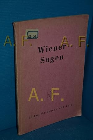 Image du vendeur pour Wiener Sagen mis en vente par Antiquarische Fundgrube e.U.