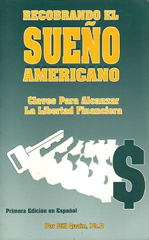 Seller image for Recobrando El Sueo Americano. Claves Para Alcanzar La Libertad Financiera (Spanish Edition) for sale by Von Kickblanc