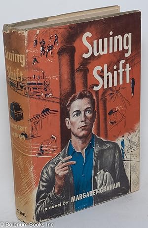 Seller image for Swing shift; a novel by Margaret Graham [pseud.] for sale by Bolerium Books Inc.