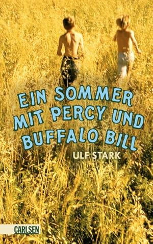 Bild des Verkufers fr Ein Sommer mit Percy und Buffalo Bill zum Verkauf von Gerald Wollermann