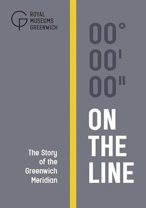 Seller image for On the Line : The Story of the Greenwich Meridian for sale by GreatBookPrices