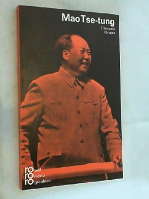 Mao Tse-tung in Selbstzeugnissen und Bilddokumenten.