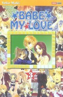 Seller image for Babe my love. 3. Babe my love for sale by Chapitre.com : livres et presse ancienne