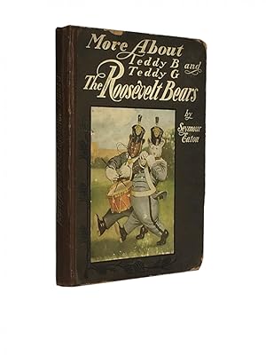 Seller image for More about Teddy B and Teddy G The Roosevelt Bears for sale by Archives Fine Books (ANZAAB, ILAB)