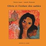 Image du vendeur pour Olivia Et L'enfant Des Sables mis en vente par RECYCLIVRE