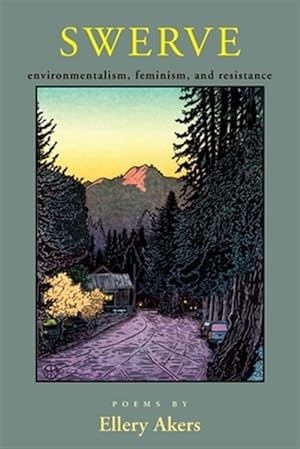Immagine del venditore per Swerve: Poems on Environmentalism, Feminism, and Resistance venduto da GreatBookPrices