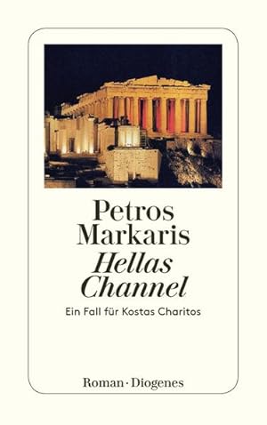 Bild des Verkufers fr Hellas Channel : ein Fall fr Kostas Charitos ; Roman. Petros Markaris. Aus dem Neugriech. von Michaela Prinzinger / Diogenes-Taschenbuch ; 23282 zum Verkauf von NEPO UG