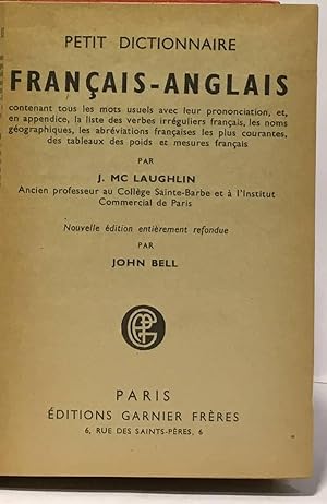 Petit dictionnaire Français - Anglais --- nouvelle édition entièrement refondue par John Bell