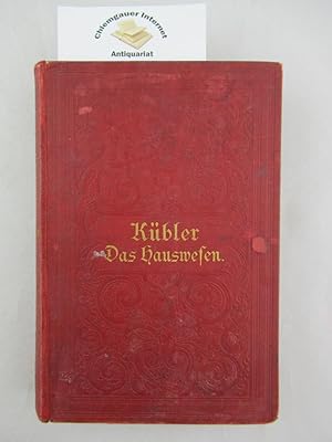 Image du vendeur pour Das Hauswesen nach seinem ganzen Umfange dargestellt in Briefen an eine Freundin. Nebst einem Anhang ber deutsche Literatur und Lektre fr Frauen und Jungfrauen (inkomplett). Mit Holzschnitten. ELFTE Auflage. mis en vente par Chiemgauer Internet Antiquariat GbR