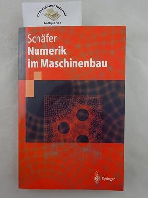 Numerik im Maschinenbau. Springer-Lehrbuch