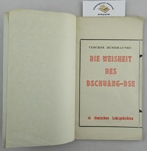 Die Weisheit des Dschuang-Dse in deutschen Lehrgedichten. Leben und Sinn