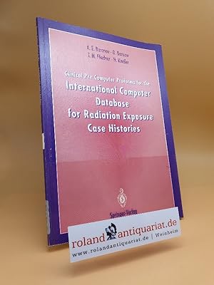 Imagen del vendedor de Clinical pre computer proforma for the international computer database for radiation exposure case histories / ed. by the WHO-collab. Centre for Radiation Emergency Medical Preparedness and Assistance (CREMPA) at the Institute of Occupational Medicine, University of Ulm, Germany. A. E. Baranov . a la venta por Roland Antiquariat UG haftungsbeschrnkt