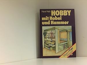 Hobby mit Hobel und Hammer