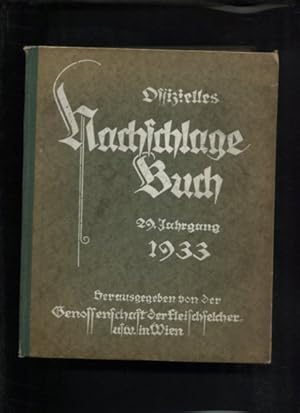 Offizielles Nachschlagebuch der Genossenschaft der Fleischselcher usw. in Wien 1933 - 29. Jahrgang.